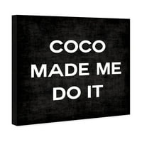 Винвуд студио типографија и цитати wallидни уметности платно отпечатоци „Коко ме направи“ модни цитати и изреки - црно, бело