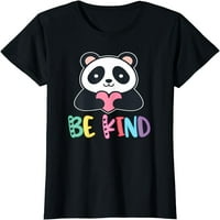 Жените Смешни панда срце Бидете љубезни Анти Малтретирање Подарок Маица Црна Маица