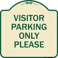 Сигнализација Дизајнер Серија Знак - Посетител Паркинг Знак Посетител Паркинг Само Ве Молиме