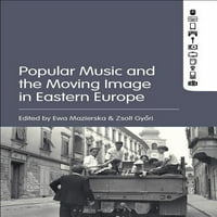 Популарната Музика И Подвижната Слика Во Источна Европа